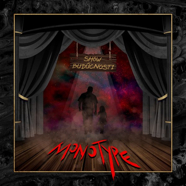 Show budúcnosti – Monotype (2021)